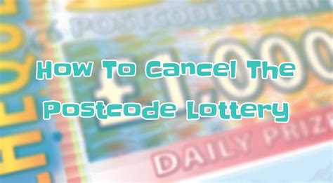 can i just cancel my direct debit for postcode lottery|The Complete Guide to Cancelling Your Postcode Lottery .